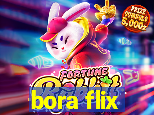 bora flix